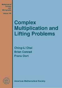 bokomslag Complex Multiplication and Lifting Problems