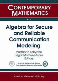 bokomslag Algebra for Secure and Reliable Communication Modeling