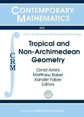 bokomslag Tropical and Non-Archimedean Geometry