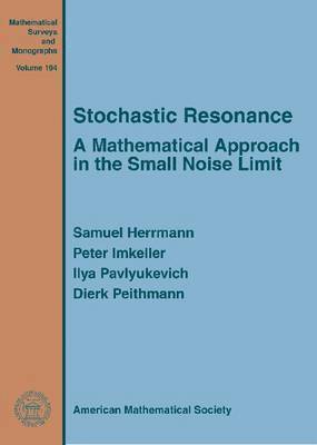 Peter Imkeller, Samuel Herrmann, Ilya Pavlyukevich, Dierk Peithmann - Stochastic Resonance, Inbunden