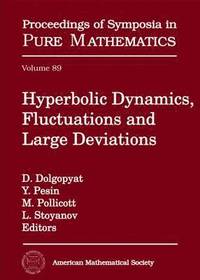 bokomslag Hyperbolic Dynamics, Fluctuations and Large Deviations
