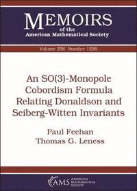 bokomslag An SO(3)-Monopole Cobordism Formula Relating Donaldson and Seiberg-Witten Invariants