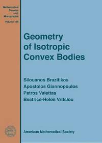 bokomslag Geometry of Isotropic Convex Bodies