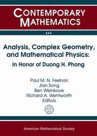bokomslag Analysis, Complex Geometry, and Mathematical Physics