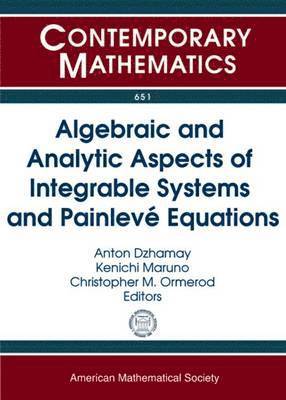 Algebraic and Analytic Aspects of Integrable Systems and Painleve Equations 1