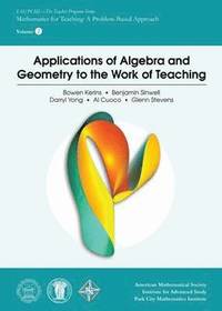 bokomslag Applications of Algebra and Geometry to the Work of Teaching