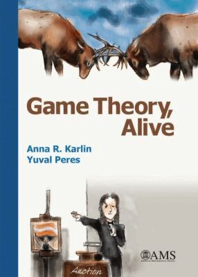 Anna R. Karlin, Yuval Peres - Game Theory, Alive, Inbunden