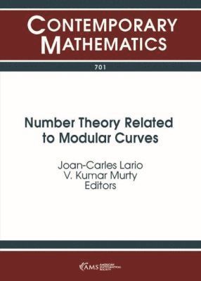 Joan-Carles Lario, V. Kumar Murty - Number Theory Related to Modular Curves, Häftad