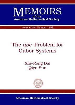 The abc-Problem for Gabor Systems 1