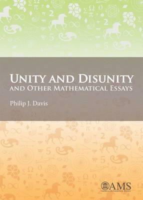 bokomslag Unity and Disunity and Other Mathematical Essays