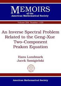 bokomslag An Inverse Spectral Problem Related to the Geng-Xue Two-Component Peakon Equation
