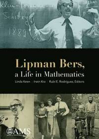 bokomslag Lipman Bers, a Life in Mathematics
