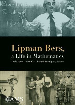 Linda Keen, Irwin Kra, Rubi E. Rodriguez - Lipman Bers, a Life in Mathematics, Häftad