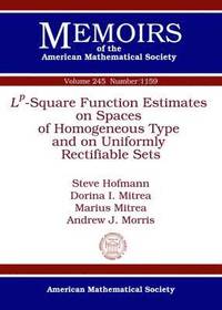 bokomslag L^p-Square Function Estimates on Spaces of Homogeneous Type and on Uniformly Rectifiable Sets
