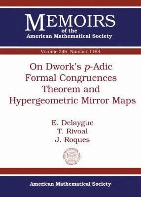 bokomslag On Dwork's P-Adic Formal Congruences Theorem and Hypergeometric Mirror Maps