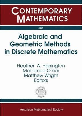 bokomslag Algebraic and Geometric Methods in Discrete Mathematics