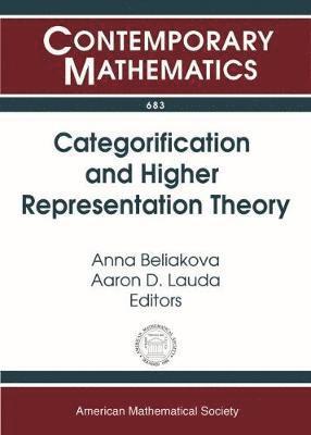 Categorification and Higher Representation Theory 1