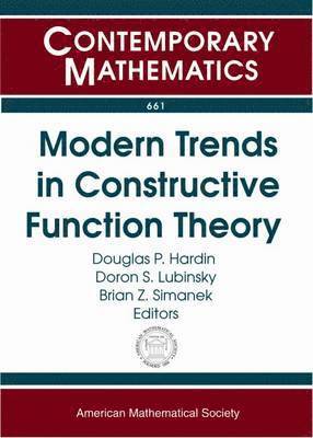 Modern Trends in Constructive Function Theory 1