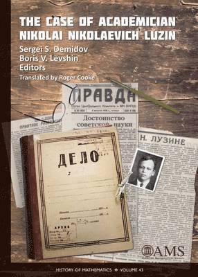 Sergei S. Demidov, Boris V. Levshin - Case of Academician Nikolai Nikolaevich Luzin, Inbunden