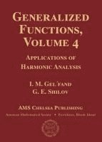 I.M. Gel'fand, N. Ya. Vilenkin - Generalized Functions, Volume 4, Inbunden