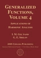 Generalized Functions, Volume 4 1