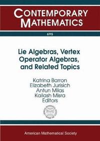 bokomslag Lie Algebras, Vertex Operator Algebras, and Related Topics
