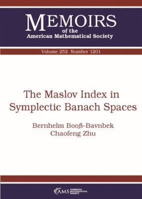 Bernhelm Booss-Bavnbek, Chaofeng Zhu - Maslov Index in Symplectic Banach Spaces, Häftad