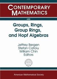 bokomslag Groups, Rings, Group Rings, and Hopf Algebras