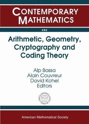 bokomslag Arithmetic, Geometry, Cryptography and Coding Theory