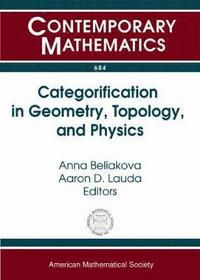 bokomslag Categorification in Geometry, Topology, and Physics
