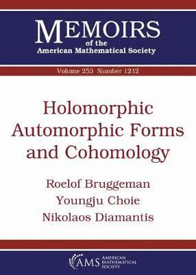 Roelof Bruggeman, Youngju Choie, Nikolaos Diamantis - Holomorphic Automorphic Forms and Cohomology, Häftad