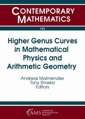 Andreas Malmendier, Tony Shaska - Higher Genus Curves in Mathematical Physics and Arithmetic Geometry, Häftad