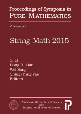 Si Li, Bong H. Lian, Wei Song, Shing-Tung Yau - String-Math 2015, Inbunden