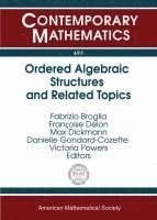 Fabrizio Broglia, Francoise Delon, Max Dickmann, Danielle Gondard-Cozette, Victoria Ann Powers - Ordered Algebraic Structures and Related Topics, Häftad