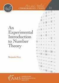 bokomslag An Experimental Introduction to Number Theory