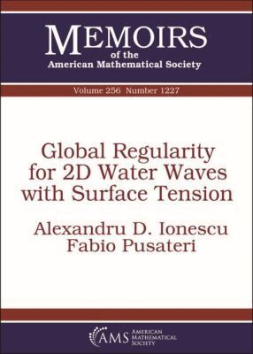 Alexandru D. Ionescu, Fabio Pusateri - Global Regularity for 2D Water Waves with Surface Tension, Häftad