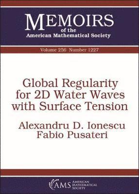 Alexandru D. Ionescu, Fabio Pusateri - Global Regularity for 2D Water Waves with Surface Tension, Häftad