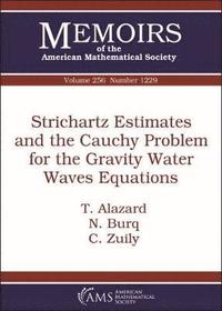 bokomslag Strichartz Estimates and the Cauchy Problem for the Gravity Water Waves Equations