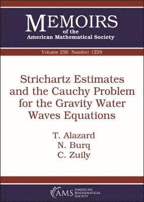 Strichartz Estimates and the Cauchy Problem for the Gravity Water Waves Equations 1