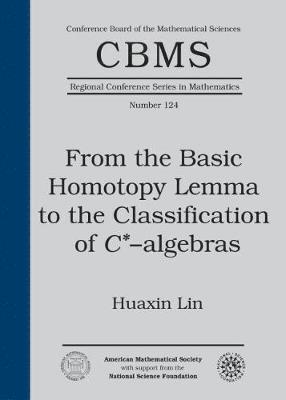 bokomslag From the Basic Homotopy Lemma to the Classification of $C^*$-algebras