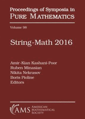 Amir-Kian Kashani-Poor, Ruben Minasian - String-Math 2016, Inbunden