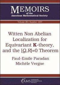 bokomslag Witten Non Abelian Localization for Equivariant K-theory, and the $[Q,R]=0$ Theorem