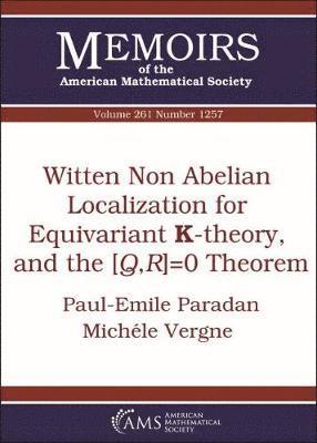 bokomslag Witten Non Abelian Localization for Equivariant K-theory, and the $[Q,R]=0$ Theorem