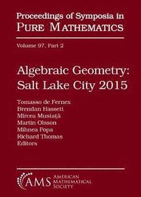 bokomslag Algebraic Geometry Salt Lake City 2015 (Part 2)