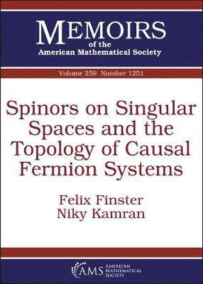 Spinors on Singular Spaces and the Topology of Causal Fermion Systems 1