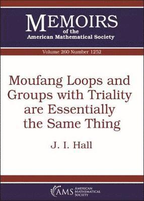 bokomslag Moufang Loops and Groups with Triality Are Essentially the Same Thing