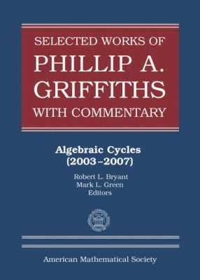 bokomslag Selected Works of Phillip A. Griffiths with Commentary