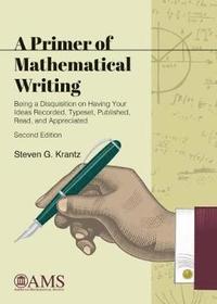 bokomslag A Primer of Mathematical Writing