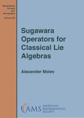 Alexander Molev - Sugawara Operators for Classical Lie Algebras, Inbunden