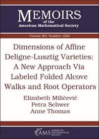 bokomslag Dimensions of Affine Deligne-Lusztig Varieties: A New Approach Via Labeled Folded Alcove Walks and Root Operators